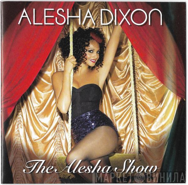  Alesha Dixon  - The Alesha Show