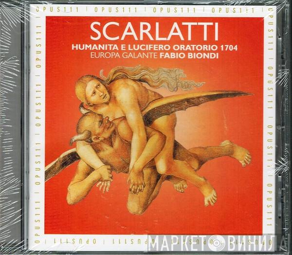 , Alessandro Scarlatti , Europa Galante  Fabio Biondi  - Humanita E Lucifero Oratorio 1704