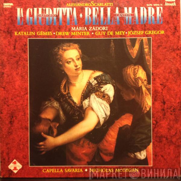 - Alessandro Scarlatti , Mária Zádori , Capella Savaria  Nicholas McGegan  - La Giuditta, Oratorio - Bella Madre, Cantata