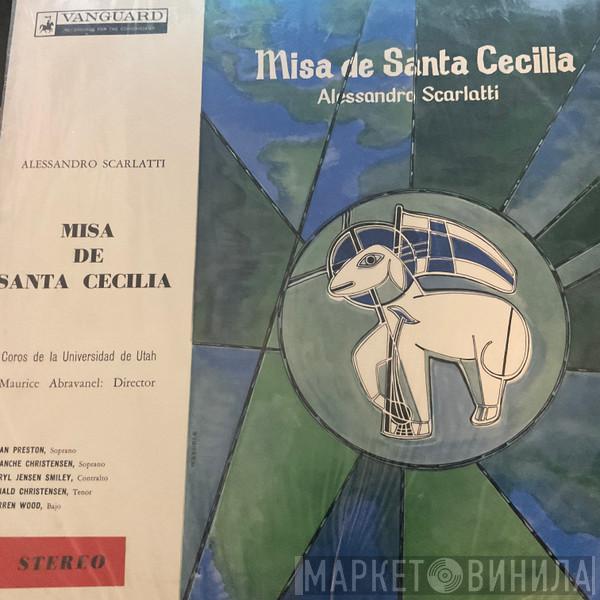 Alessandro Scarlatti, Maurice de Abravanel, University of Utah Chorus, Utah Symphony Orchestra - Messa Di Santa Cecilia