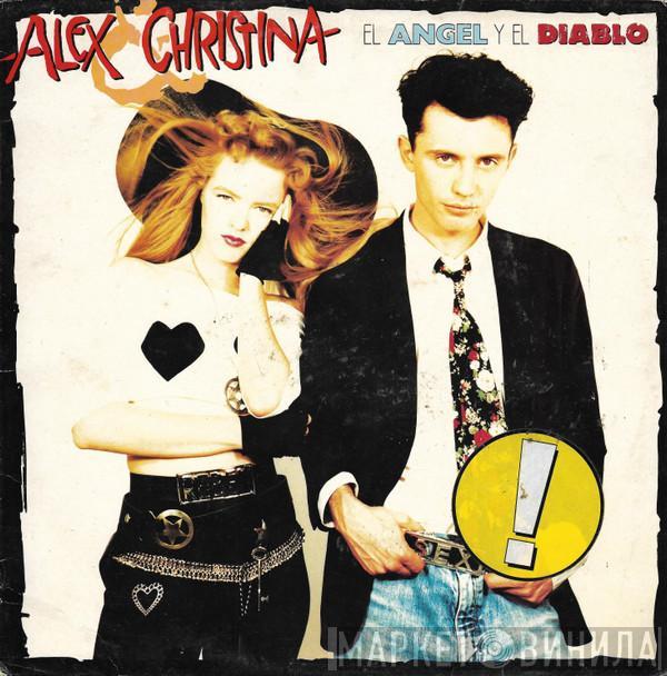 Alex & Christina - El Ángel Y El Diablo