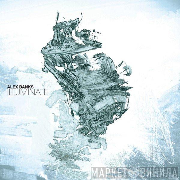 Alex Banks  - Illuminate