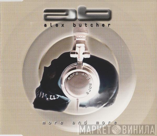  Alex Butcher  - More And More
