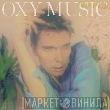 Alex Cameron - Oxy Music