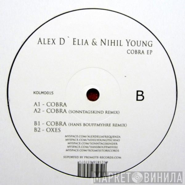 Alex D'Elia & Nihil Young - Cobra EP