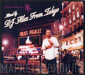Alex From Tokyo - Yellow Productions Presents Art Of Disco