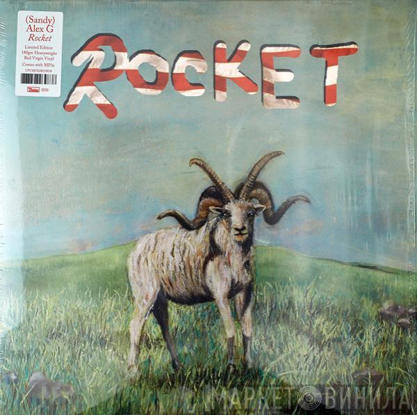 Alex G  - Rocket