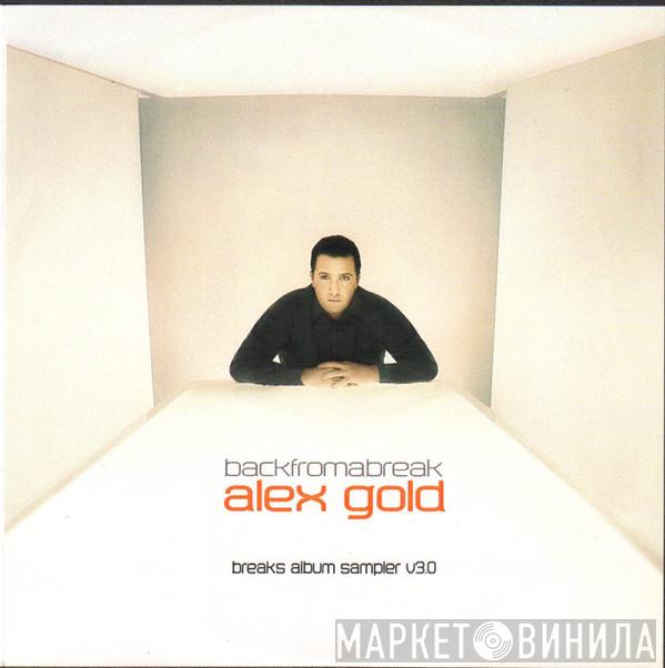 Alex Gold - Back From A Break (Breaks Album Sampler V3.0)