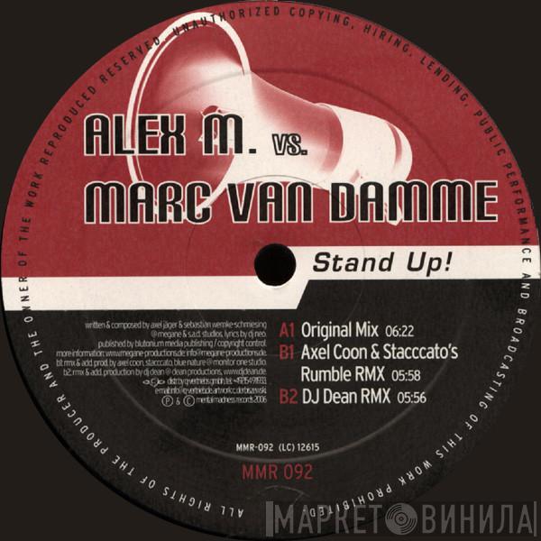 Alex M. vs. Marc van Damme - Stand Up!