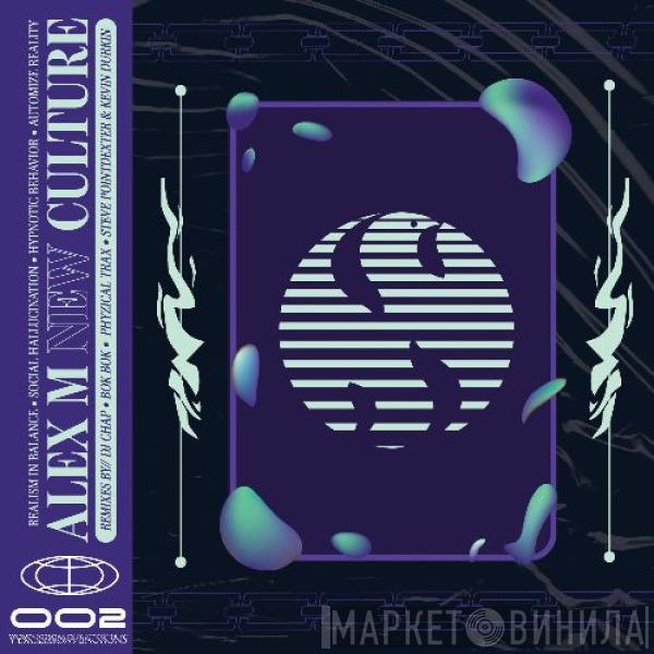 Alex M  - New Culture EP