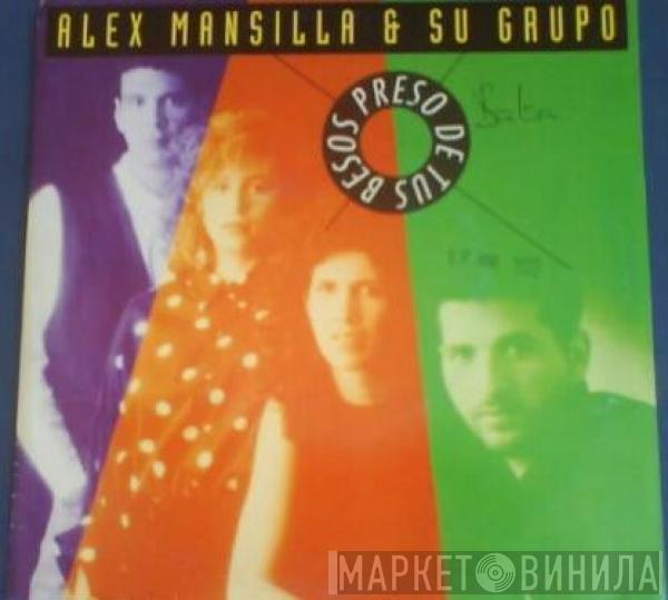 Alex Mansilla & Su Grupo - Preso De Tus Besos