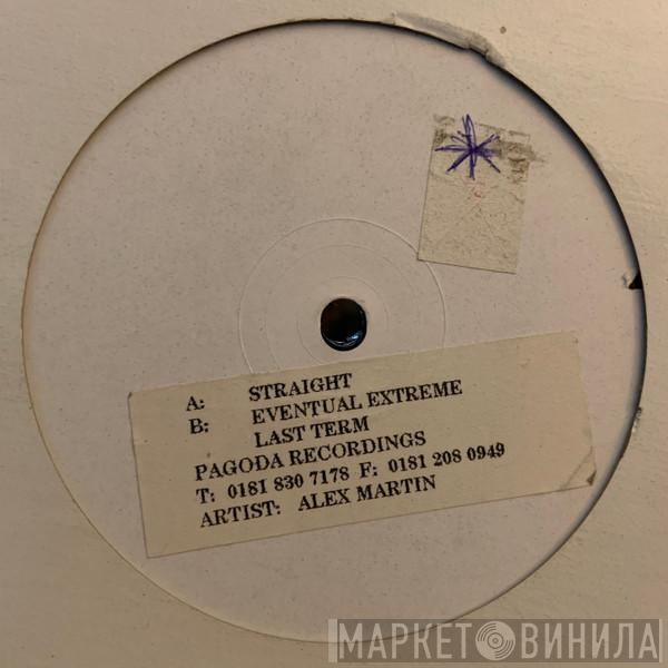 Alex Martin - Straight EP