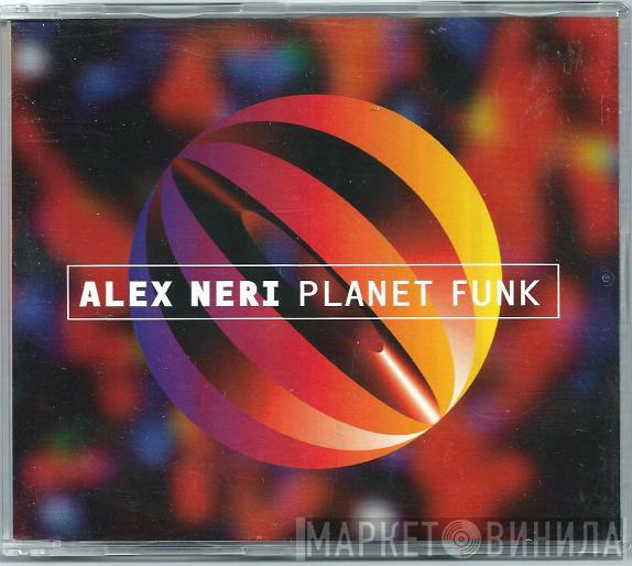  Alex Neri  - Planet Funk