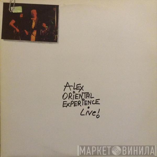 Alex Oriental Experience - Live!