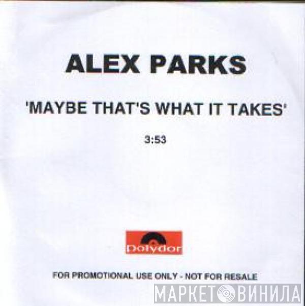 Alex Parks - Maybe That's What It Takes