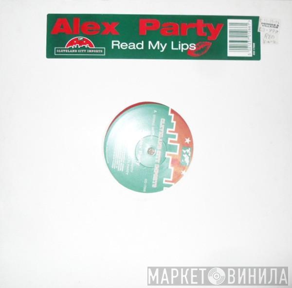 Alex Party - Read My Lips