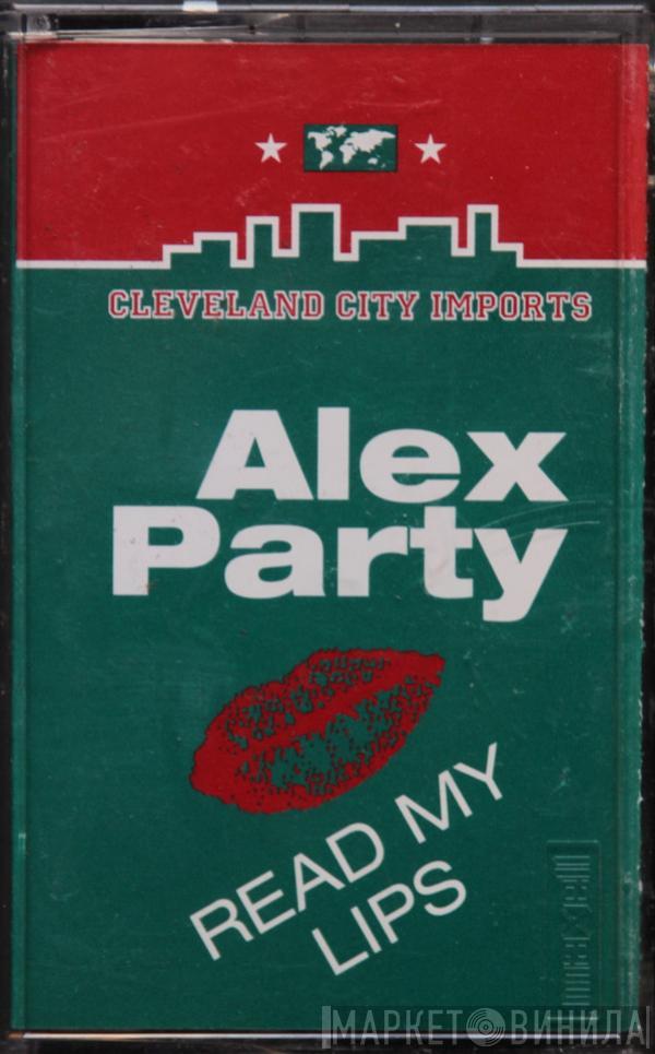 Alex Party - Read My Lips