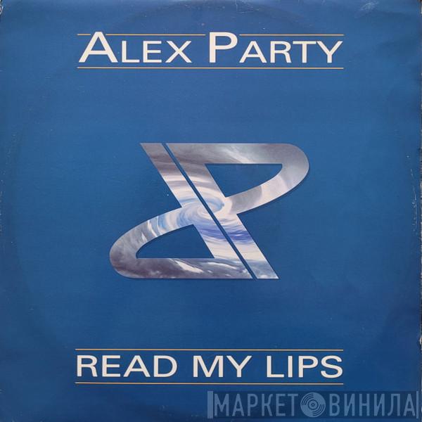 Alex Party - Read My Lips