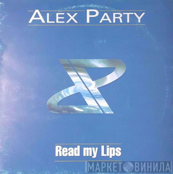 Alex Party - Read My Lips