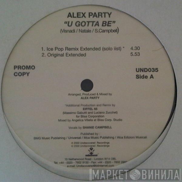 Alex Party - U Gotta Be