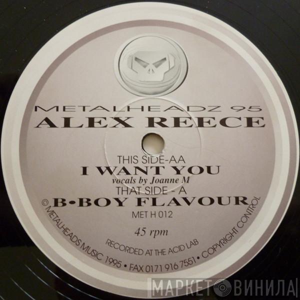 Alex Reece - I Want You / B•Boy Flavour