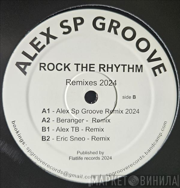 Alex S  - Rock The Rhythm (Remixes 2024)