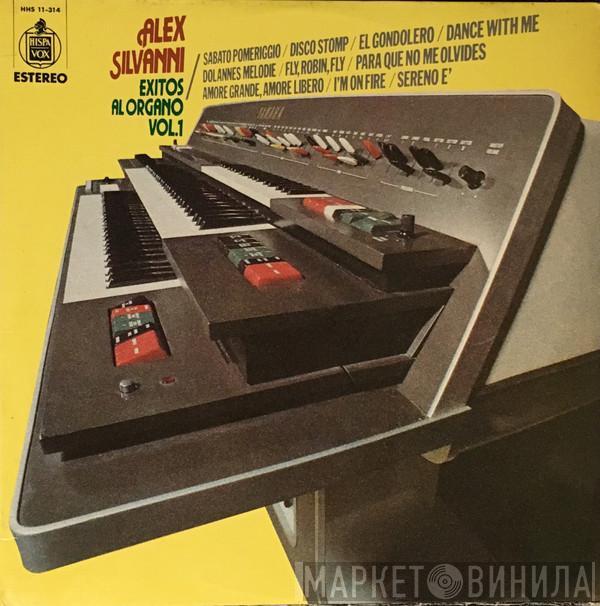 Alex Silvanni - Exitos Al Organo Vol.1