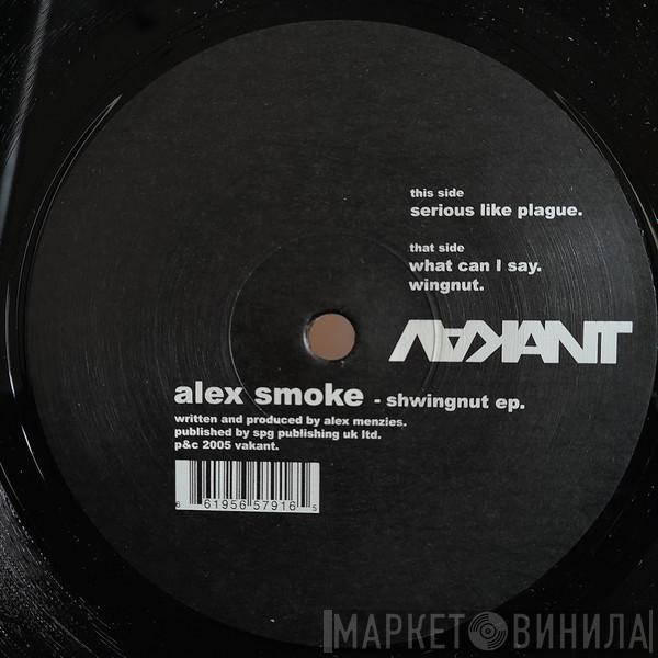 Alex Smoke - Shwingnut EP