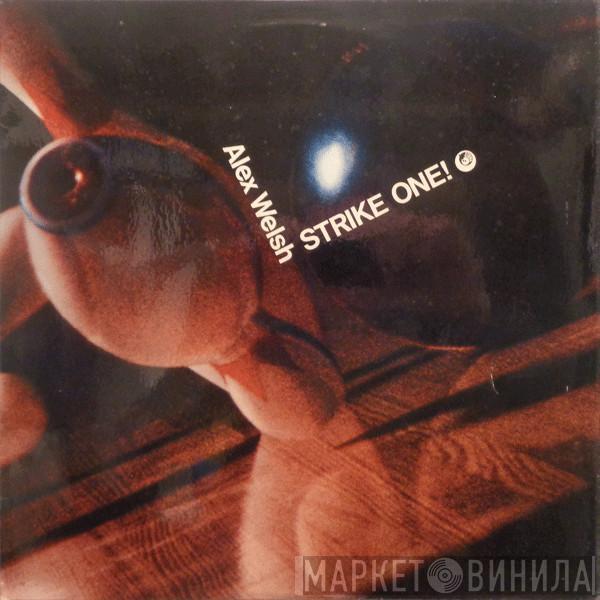 Alex Welsh & His Band - Strike One!