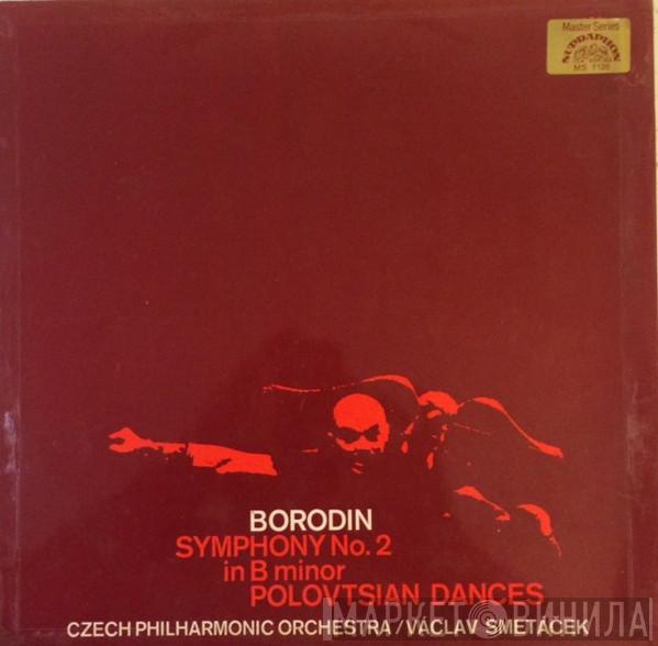 Alexander Borodin, The Czech Philharmonic Orchestra, Václav Smetáček - Symphony No. 2 In B Minor / Polovtsian Dances