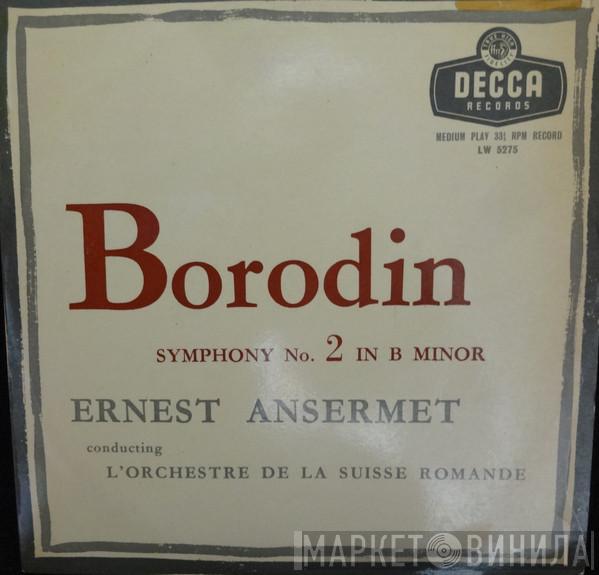 Alexander Borodin, Ernest Ansermet, L'Orchestre De La Suisse Romande - Symphony No. 2 In B Minor