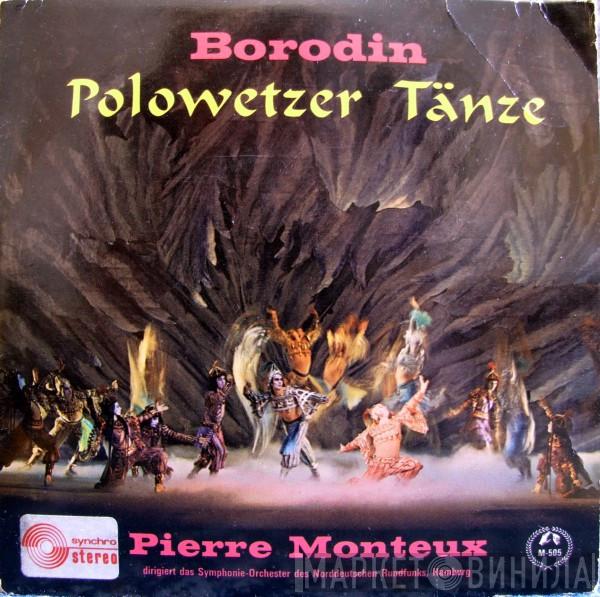 - Alexander Borodin , NDR Sinfonieorchester  Pierre Monteux  - Polowetzer Tänze