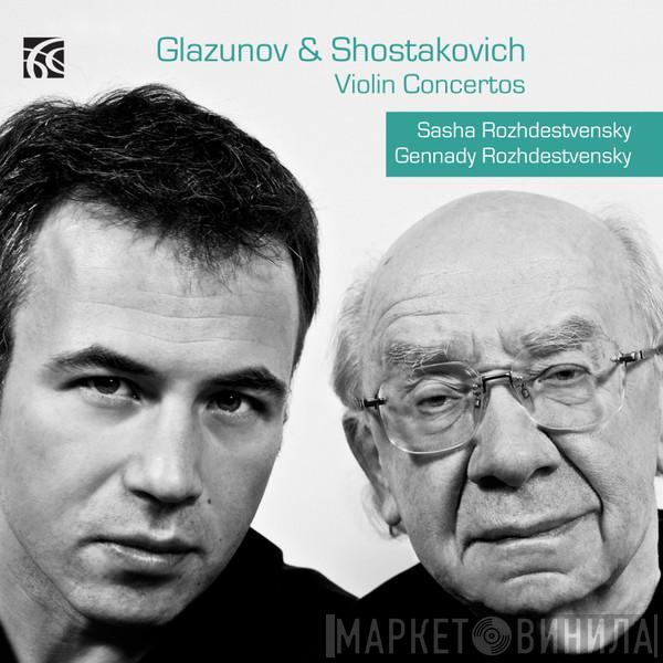 Alexander Glazunov, Dmitri Shostakovich, Sasha Rozhdestvensky, Gennadi Rozhdestvensky - Violin Concertos