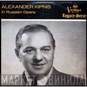  Alexander Kipnis  - Alexander Kipnis In Russian Opera