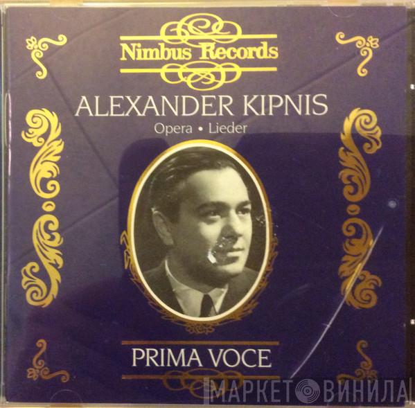  Alexander Kipnis  - Opera - Lieder