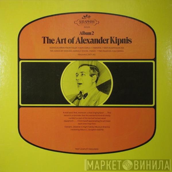  Alexander Kipnis  - The Art Of Alexander Kipnis