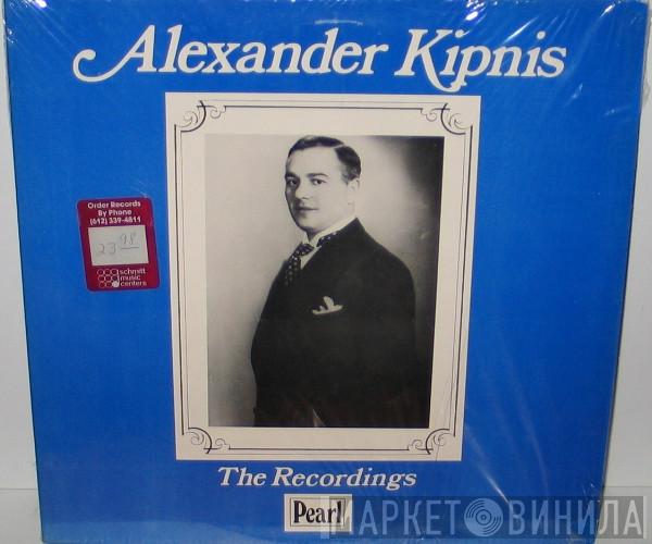 Alexander Kipnis - The Recordings