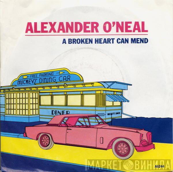 Alexander O'Neal - A Broken Heart Can Mend