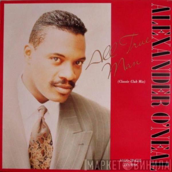  Alexander O'Neal  - All True Man