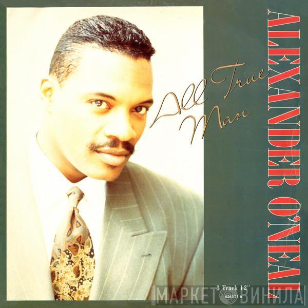 Alexander O'Neal - All True Man