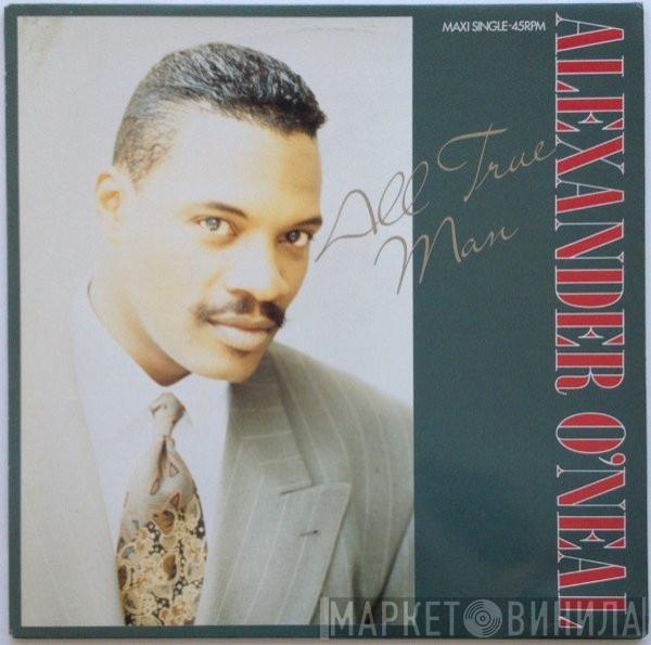Alexander O'Neal - All True Man