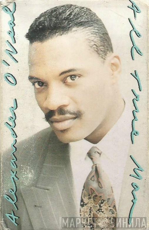  Alexander O'Neal  - All True Man