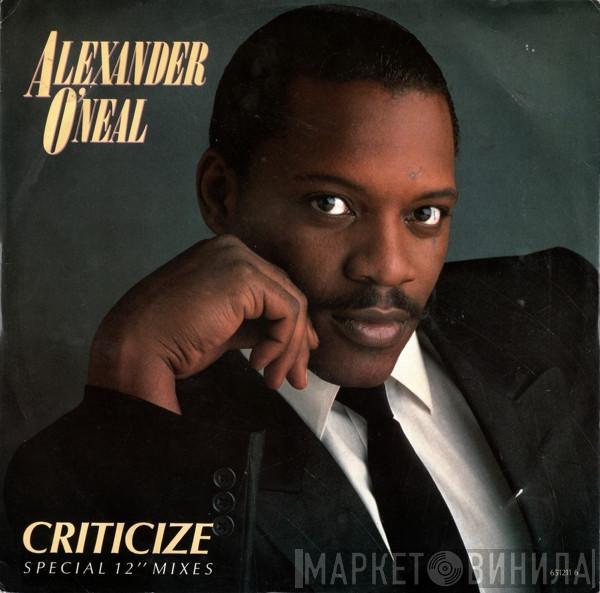 Alexander O'Neal - Criticize (Special 12" Mixes)