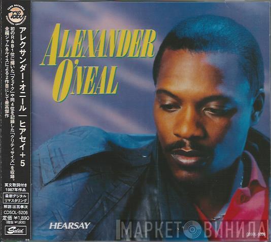  Alexander O'Neal  - Hearsay+5