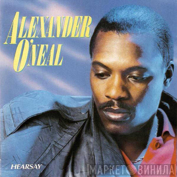  Alexander O'Neal  - Hearsay