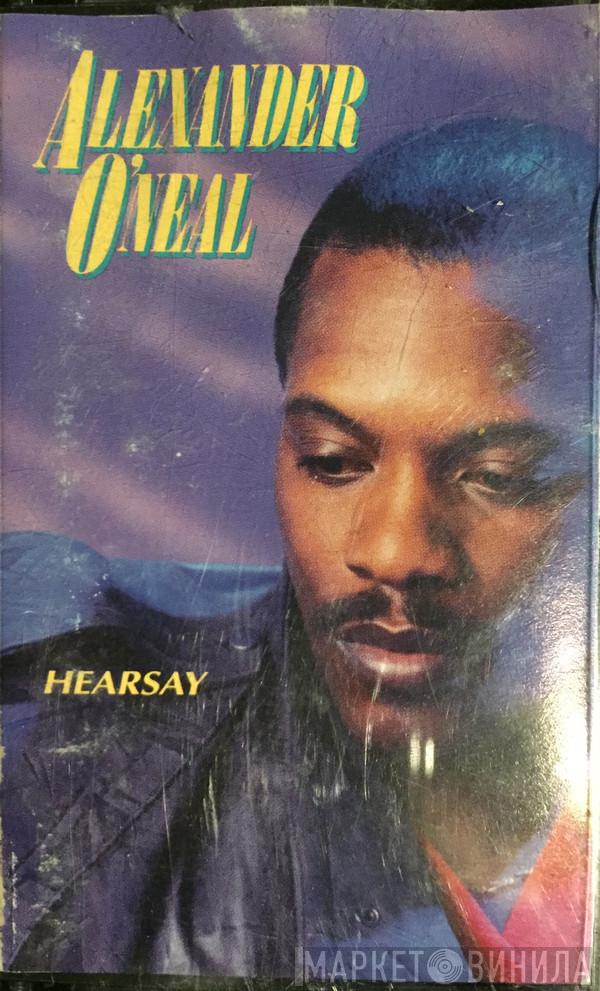  Alexander O'Neal  - Hearsay