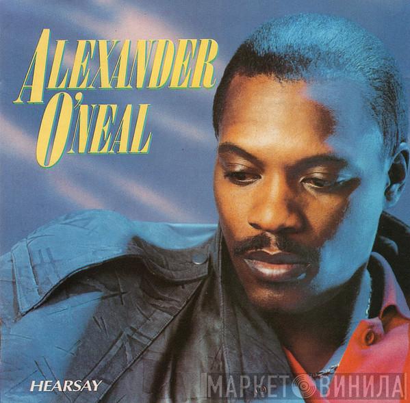  Alexander O'Neal  - Hearsay