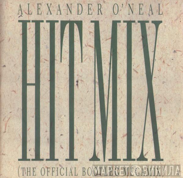 Alexander O'Neal - Hitmix (The Official Bootleg Megamix)