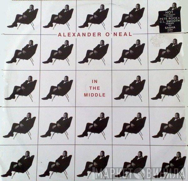  Alexander O'Neal  - In The Middle