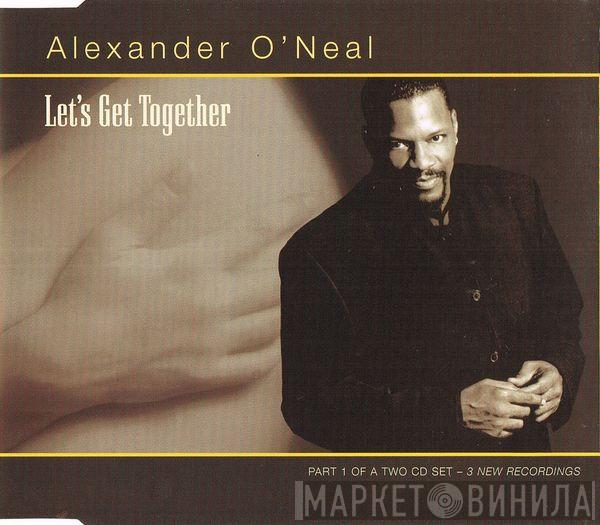 Alexander O'Neal - Let's Get Together